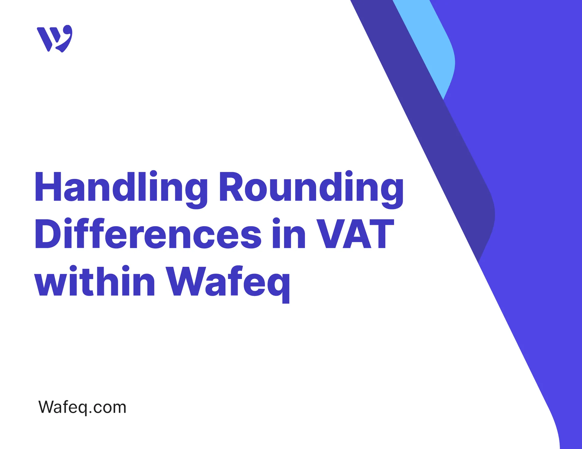 Handling Rounding Differences in VAT within Wafeq